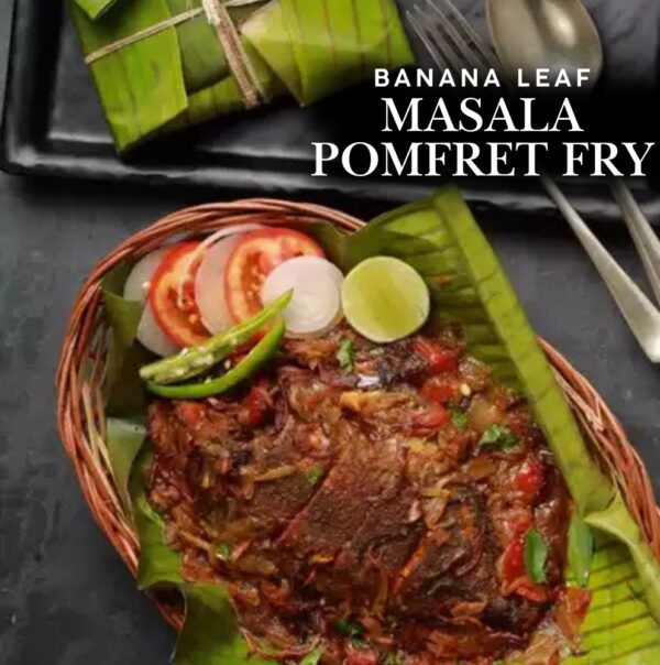 Banana Leaf Fried with Special Masala Pomfret